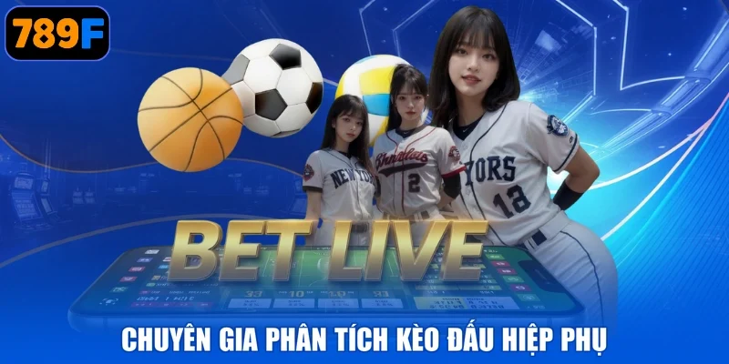 Chuyên gia phân tích kèo đấu hiệp phụ