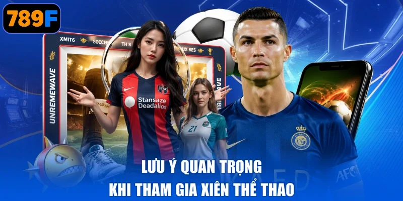 Lưu ý quan trọng khi tham gia xiên thể thao