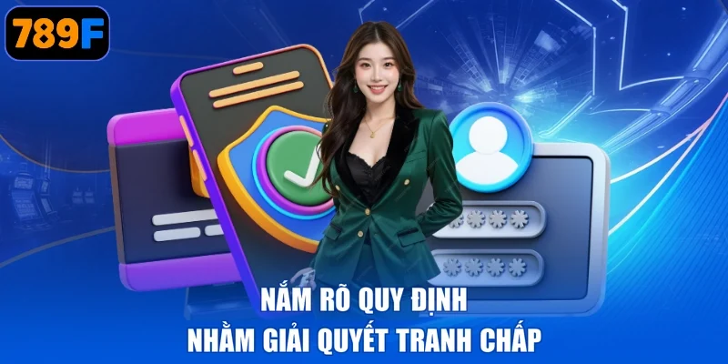Nắm rõ quy định nhằm giải quyết tranh chấp
