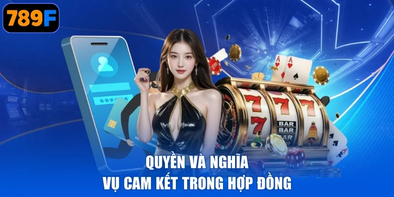 Quyền và nghĩa vụ cam kết trong hợp đồng