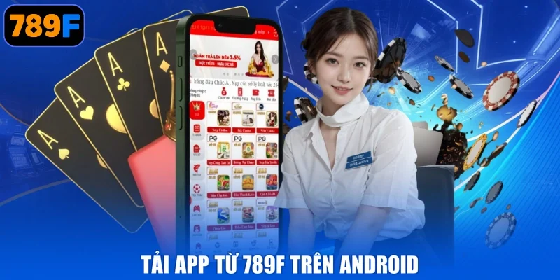 Tải app từ 789F trên Android